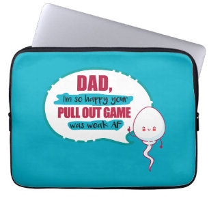 Vater, ich bin so froh, dass dein Pull-Out-Spiel s Laptopschutzhülle