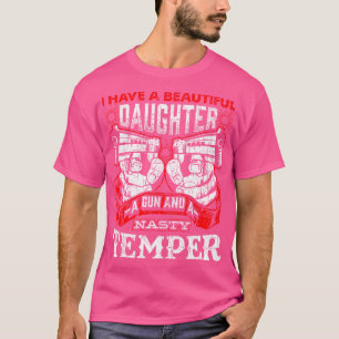 Vater ich habe schöne Tochter eine Waffe ein Eklig T-Shirt