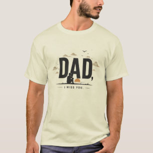 Vater, ich vermisse Dich T-Shirt Minimalistische