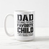 Vater Ihr Lieblingskind scheint wie Geschenk genug Kaffeetasse (Links)