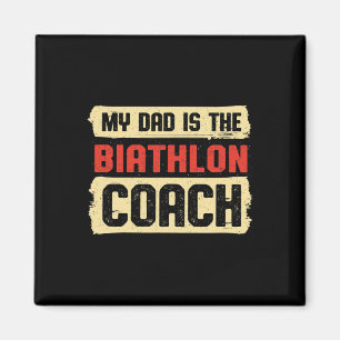 Vater ist der Biathlon Coach Väter Tag Biathlete P Magnet
