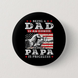 Vater ist eine Ehre, Papa zu sein ist unbezahlbar  Button