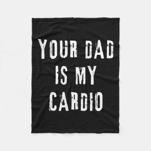 Vater ist mein Cardio Funny Sprichwort für Mama Fr Fleecedecke