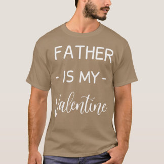 Vater ist mein Valentinstag Vater Liebhaber Lustig T-Shirt