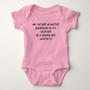 Vater ist Native American & Mutter ist Wikinger-Sh Baby Strampler