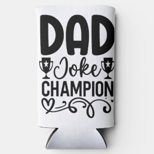 Vater Joke Champion Funny Vatertag Geschenk Selters Dosenkühler