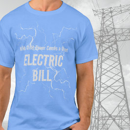 Vater Joke Electric Bill T-Shirt