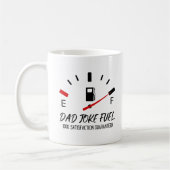 Vater Joke Fuel Funny Vatertag Kaffee Tasse (Links)
