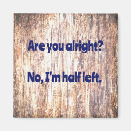 Vater Joke: Geht es dir gut? Magnet