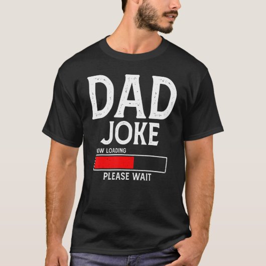 Vater Joke jetzt Laden Bitte warten Apparel Vater' T-Shirt (Vorderseite)