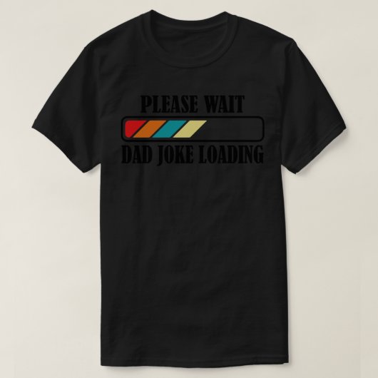 Vater Joke Loading Bitte warten 2 T-Shirt (Design vorne)