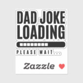 Vater Joke Loading Bitte warten... Funny Vathers D Aufkleber (Blatt)