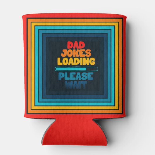 Vater Joke Loading Bitte warten Sie auf Vater Day Dosenkühler (Rückseite)