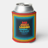 Vater Joke Loading Bitte warten Sie auf Vater Day Dosenkühler (Kanne Rückseite)