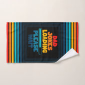 Vater Joke Loading Bitte warten Text Design Badhandtuch Set (Handtuch)