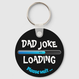 Vater Joke Loading Bitte warten Trending Vatertag Schlüsselanhänger