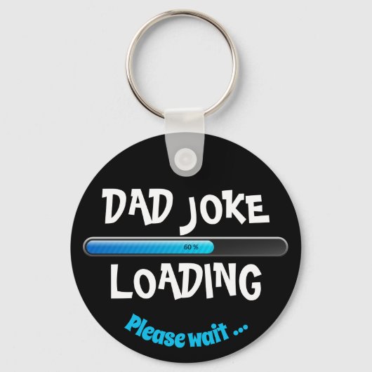 Vater Joke Loading Bitte warten Trending Vatertag Schlüsselanhänger (Vorderseite)