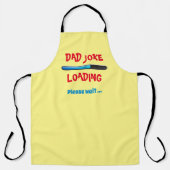 Vater Joke Loading Bitte warten Trending Vatertag Schürze (Vorderseite)