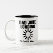 Vater Joke Loading Bitte warten Zweifarbige Tasse (Links)