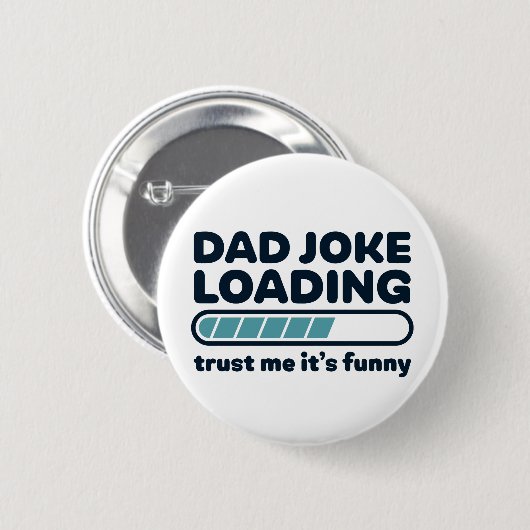 Vater Joke Loading Funny Vatertag Button (Vorne & Hinten)