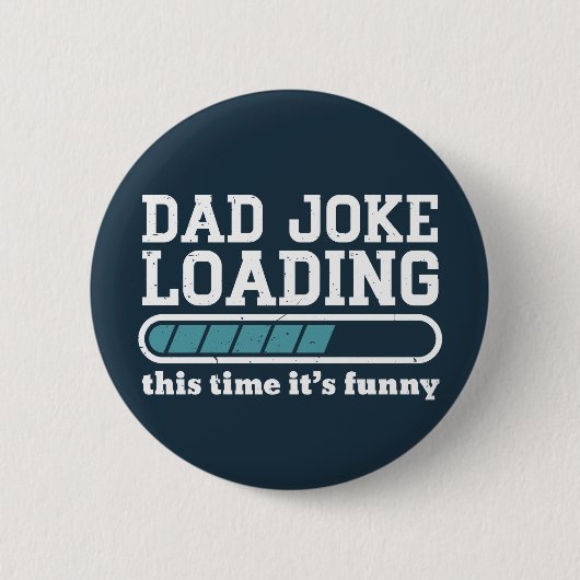 Vater Joke Loading Funny Vatertag Spaß Button (Vorderseite)