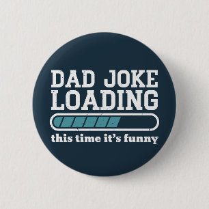Vater Joke Loading Funny Vatertag Spaß Button