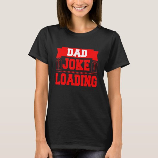 Vater Joke Loading T-Shirt (Vorderseite)