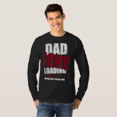 Vater Joke Loading Warning möglicherweise enthält T-Shirt (Vorne ganz)