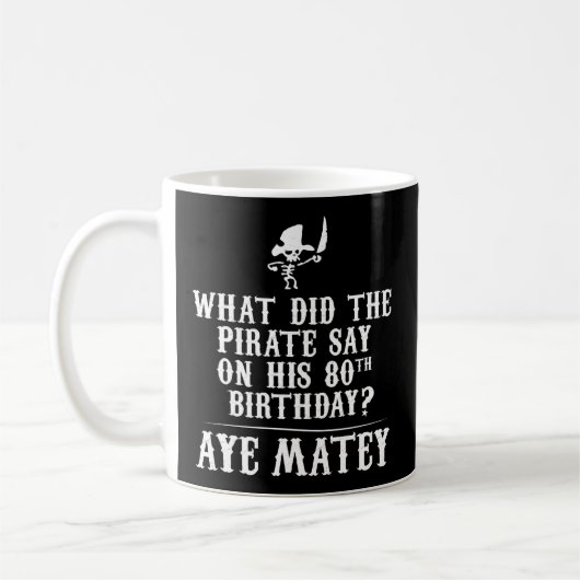 Vater Joke - Pirates 80th - Aye Matey Kaffeetasse (Links)