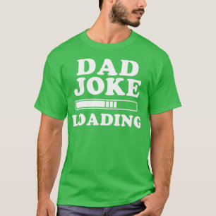 Vater Joke Shirt Joke Loading Bar Geschenk 1