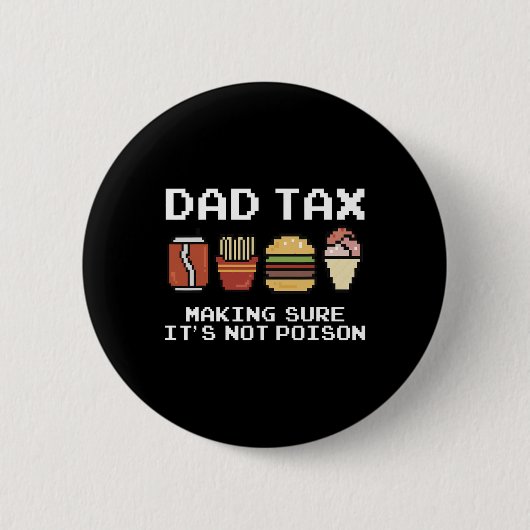 Vater Joke Vater Steuern, um sicherzustellen, dass Button (Vorderseite)