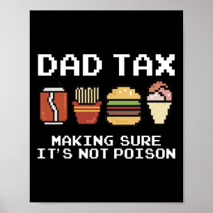 Vater Joke Vater Steuern, um sicherzustellen, dass Poster