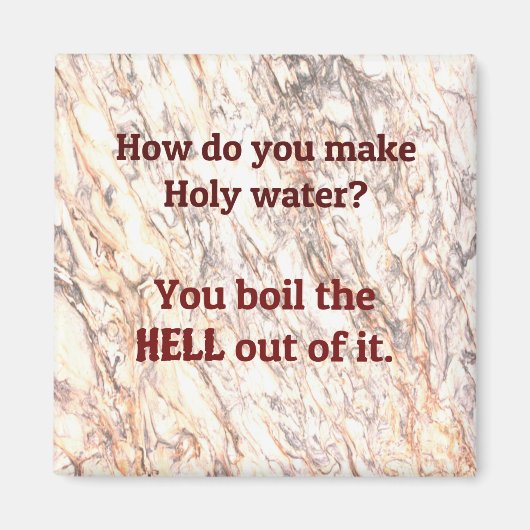 Vater Joke: Wie macht man heiliges Wasser? Magnet (Vorne)
