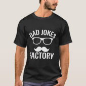Vater Jokes Factory Funny Daddy Spaß Vater Eltern T-Shirt (Vorderseite)