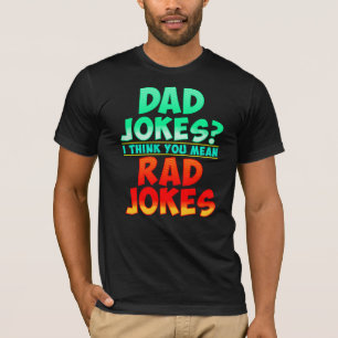 Vater Jokes Ich denke, Sie Gemein Krassen Jokes Sp T-Shirt