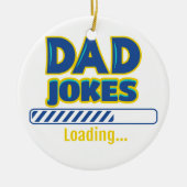 Vater Jokes Loading Keramik Ornament (Vorne)