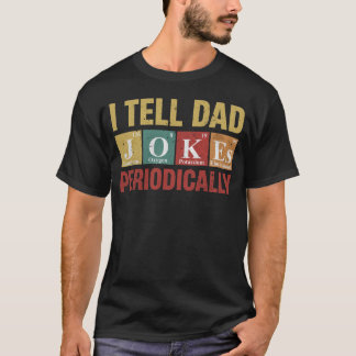 Vater Jokes Periodisch Funny Chemistry T-Shirt