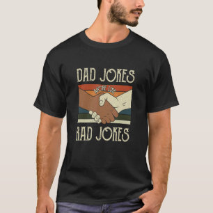 Vater Jokes sind mehr wie Krasse Jokes-Kleidung T-Shirt