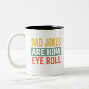 Vater Jokes sind, wie Augen rollen Zweifarbige Tasse