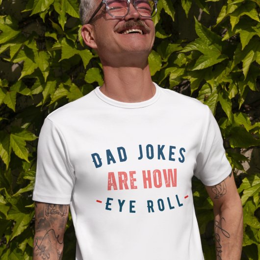 Vater Jokes sind wie Eye Roll - Funny Vaters Day T-Shirt