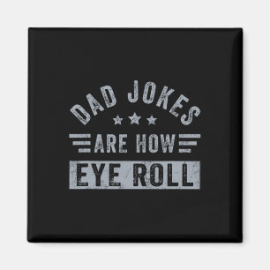 Vater Jokes sind wie Eye Roll Funny Vathers Day Da Magnet