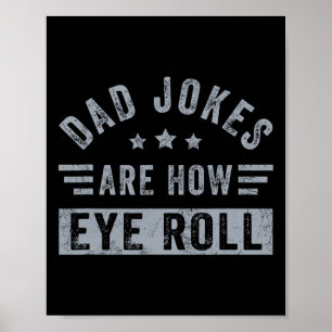 Vater Jokes sind wie Eye Roll Funny Vathers Day Da Poster