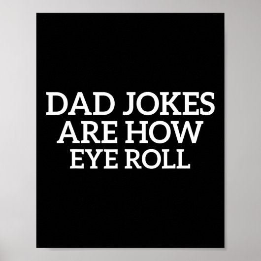 Vater Jokes sind wie Eye Roll Funny Vathers Day Pa Poster (Vorne)