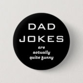 Vater Jokes Spaß Schwarz-Weiß Button (Vorderseite)