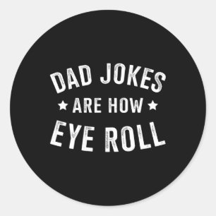 Vater Jokes, wie die Augen für Väter Tag Geburtsta Runder Aufkleber