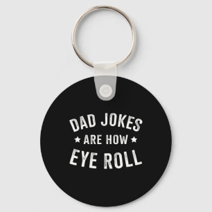 Vater Jokes, wie die Augen für Väter Tag Geburtsta Schlüsselanhänger