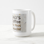 Vater-Kaffee "tun nicht Touch " Kaffeetasse (VorderseiteRechts)