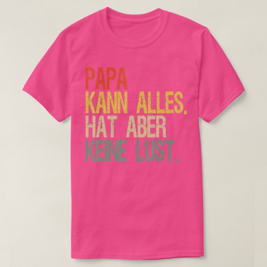 Vater kann alles tun T-Shirt (Design vorne)
