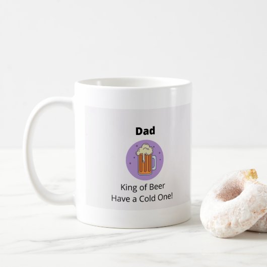 Vater King of Beer, habe einen kalten Kaffeetasse (Mit Donut)
