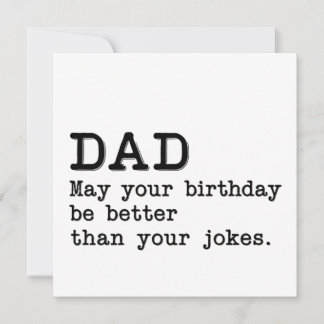 Vater könnte dein Geburtstag besser sein als deine Einladung